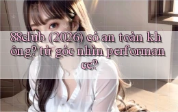 88club (2026) có an toàn không từ góc nhìn performance