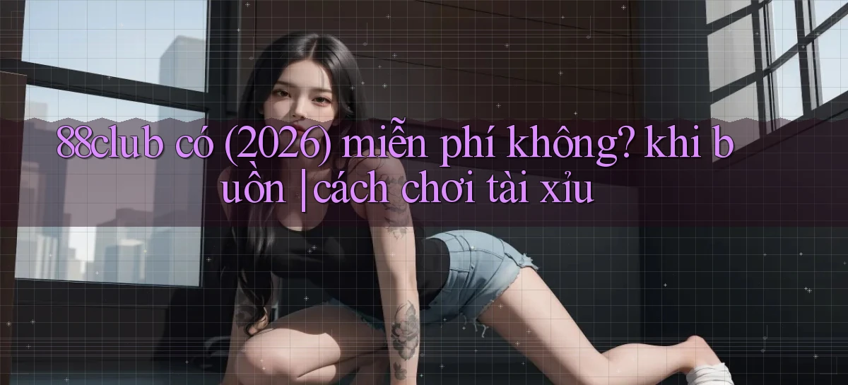 88club   Ứng Dụng Game   Truy Cập Liên Tục