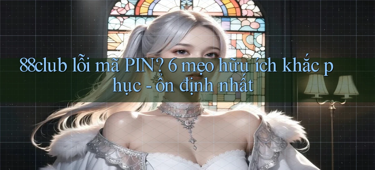 88club   Ứng Dụng Game   Truy Cập Liên Tục