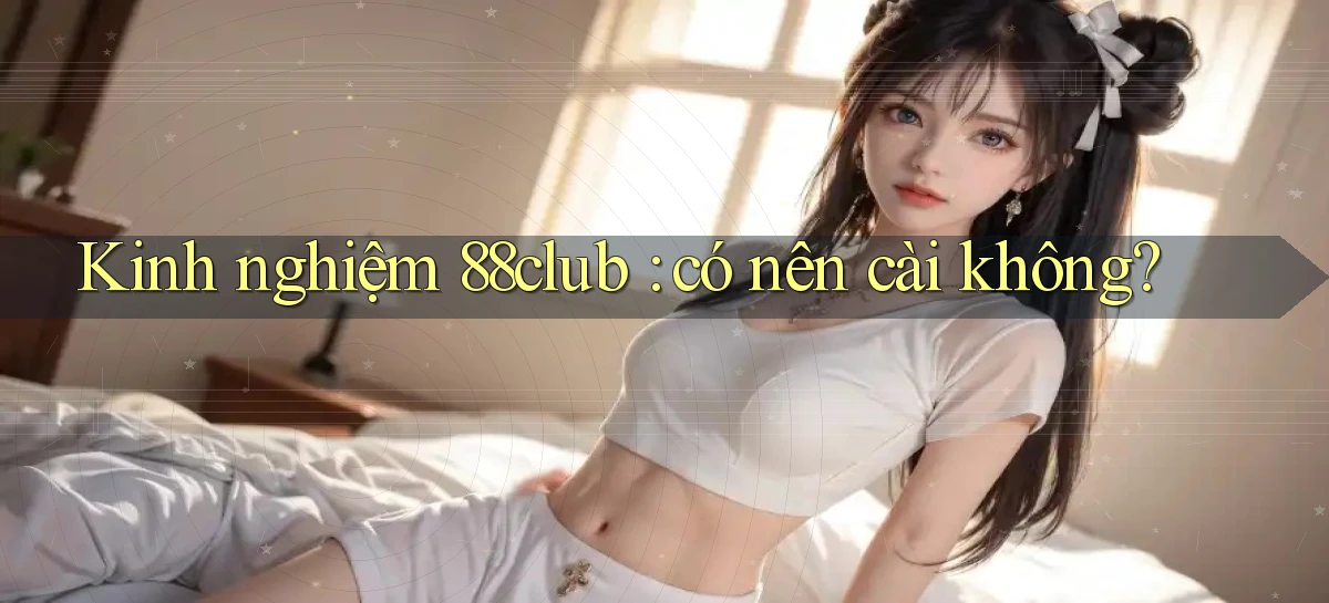88club   Ứng Dụng Game   Truy Cập Liên Tục
